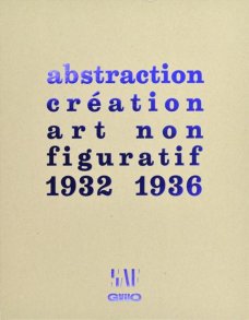 Abstraction-Creation art non figuratif 1932-1936