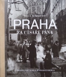 Praha za císaře pána