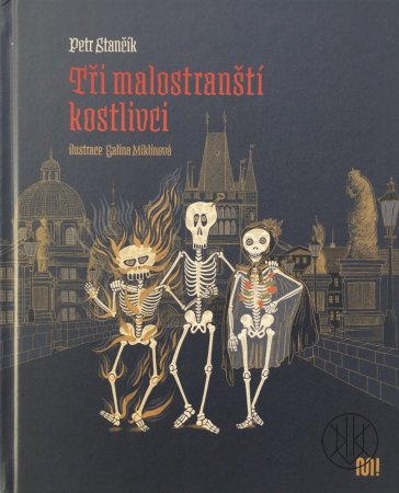 Tři malostranští kostlivci