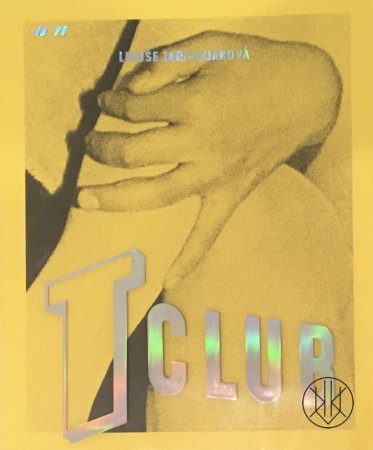 Libuše Jarcovjáková: T-Club