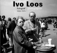Ivo Loos: Photographer 1966 - 1975