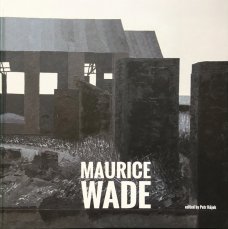 Maurice Wade: A Painter from No 57