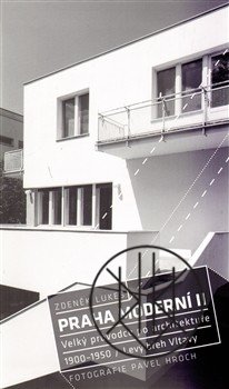 Praha moderní 2. díl Velký průvodce po architektuře. 1900-1950 / Levý břeh Vltavy