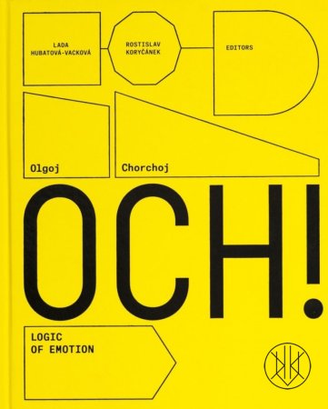 OCH! Olgoj Chorchoj / Logic of emotion