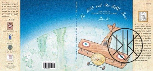 The Pilot and the Little Prince. The Life of Antoine de Saint-Exupéry