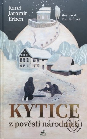 Kytice z pověstí národních (limitovaná edice)