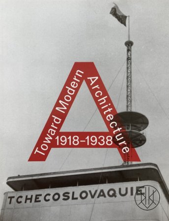 1918-1938: Toward Modern Architecture