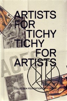 Artists for Tichý / Tichý for Artists