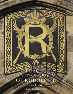 Prague in the Reign of Rudolph II