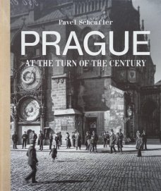 Prague at the Turn of the Century