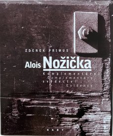 Alois Nožička - Komplementární svědectví