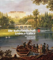 Die Kulturlandschaft Lednice-Valtice