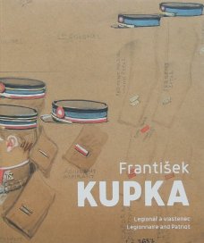 František Kupka: Legionář a vlastenec