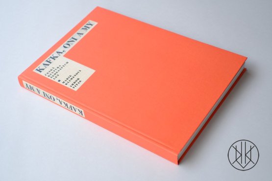 Kafka, oni a my