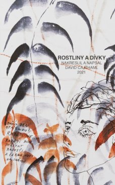David Cajthaml - Rostliny a dívky