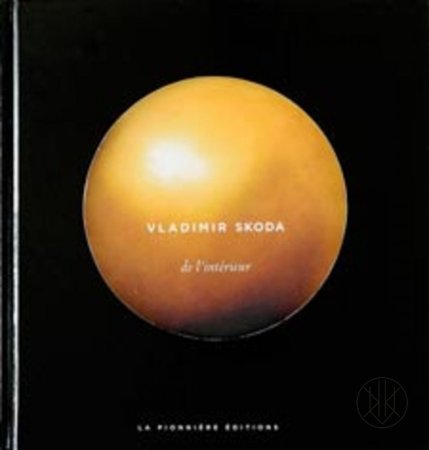 Vladimir Skoda : de l’intérieur