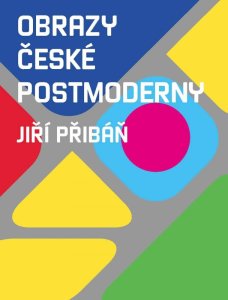 Jiří Přibáň: Obrazy české postmoderny