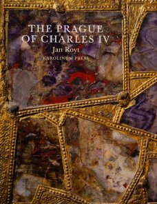 The Prague of Charles IV.