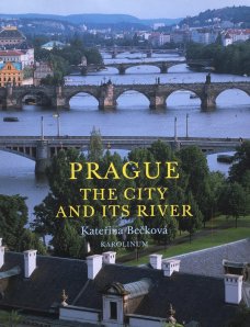 Prague: The City and Its River