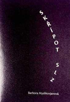 Barbora Myslikovjanová: Skřípot slz