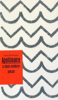 Apollinaire a škola moderní poezie