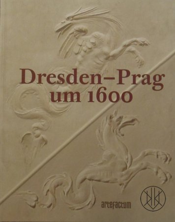 Dresden - Prag um 1600