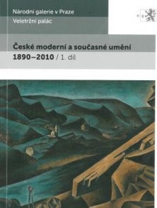 České moderní a současné umění 1890-2010