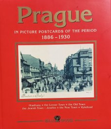 Prague in Picture Postcards of the Period 1886-1930