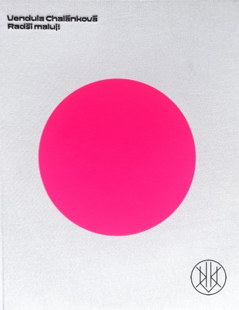 Vendula Chalánková: Radši maluj!