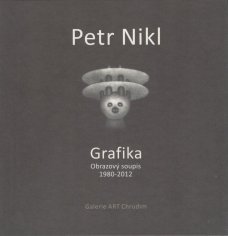 Petr Nikl: Grafika. Obrazový soupis 1980 - 2012