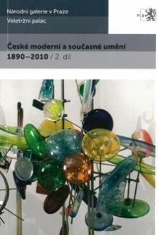 České moderní a současné umění 1890-2010 (2. díl)