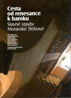 Cesta od renesance k baroku. Slavné stavby Moravské Třebové