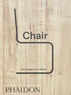 Chair: 500 Designs that Matter