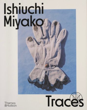 Ishiuchi Miyako: Traces