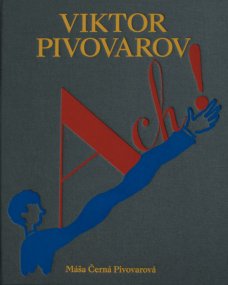 Viktor Pivovarov: Ach!