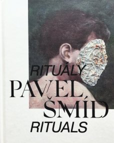Pavel Šmíd / Rituals