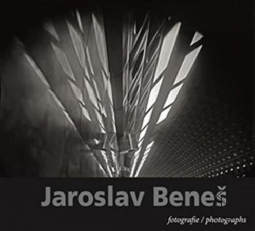 Jaroslav Beneš: fotografie / photographs