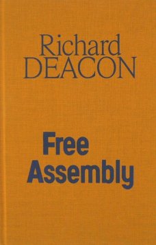 RICHARD DEACON / FREE ASSEMBLY