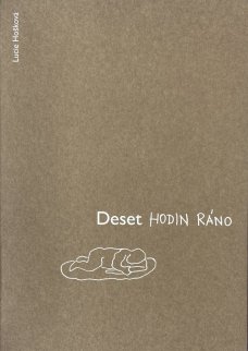 Lucie Hošková: Deset hodin ráno