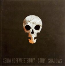 Xénia Hoffmeisterová - Stíny