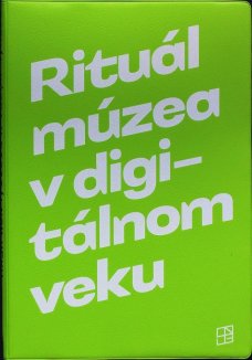 Rituál múzea v digitálnom veku