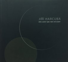 Jiří Harcuba. Glass maker and sculptor