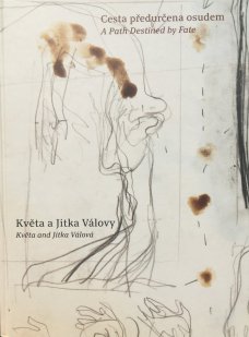Cesta předurčena osudem – Jitka a Květa Válovy