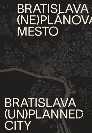 Bratislava (un)planned city