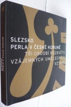 Slezsko, perla v České koruně
