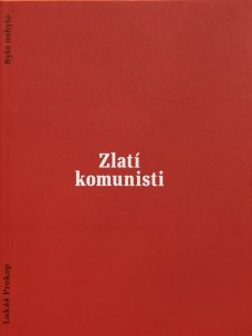 Zlatí komunisti