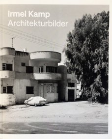 Irmel Kamp: Architekturbilder