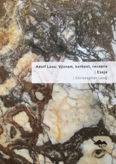 Adolf Loos: Význam, kontext, recepce / Eseje