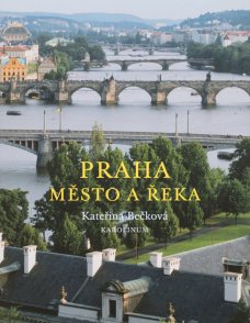 Praha – město a řeka