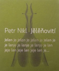 Petr Nikl: Jělěňovití